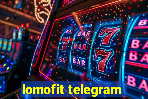 lomofit telegram